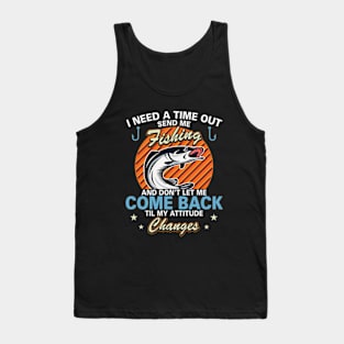 I Need A Time Out Send Me Fishing Tank Top